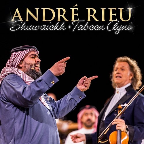 شوبخ (Shuwaiekh) + تبين عيني (Tabeen Ayni) André Rieu, Johann Strauss Orchestra