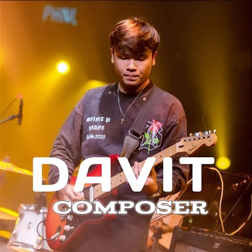 បទ​ចម្រៀង​ចុង​ក្រោយ​បំផុត​ Davit Composer