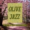 まったり春風と心地よいジャズbgm Olive Jazz