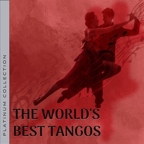 ザ・ワールド・ベスト・タンゴズ カルロス・ガルデル, Platinum Collection, The World’s Best Tangos: Carlos Gardel Vol. 1 Various Artists