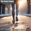 ジャズを聴きながら散歩する冬 The Frosty Favours