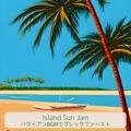 ハワイアンbgmでブレックファースト Island Sun Jam