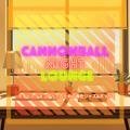 モチベーションアップのための春色ジャズ & ボッサ Cannonball Night Lounge
