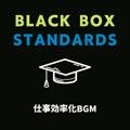 仕事効率化bgm Black Box Standards