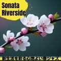 新生活を彩る心地よい春ジャズ Sonata Riverside