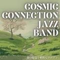 春の陽気と軽快なメロディ Cosmic Connection Jazz Band
