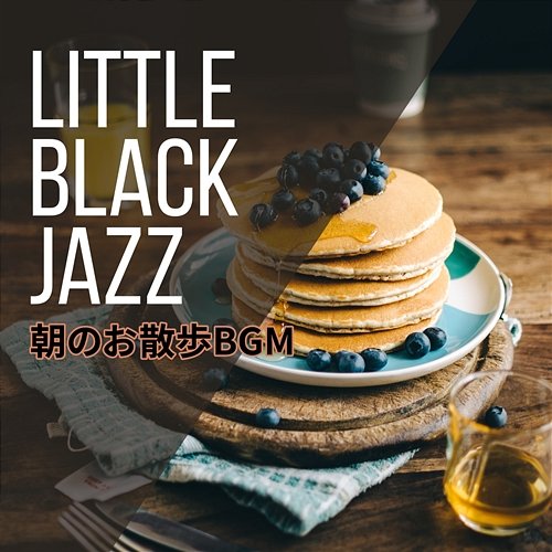 朝のお散歩bgm Little Black Jazz