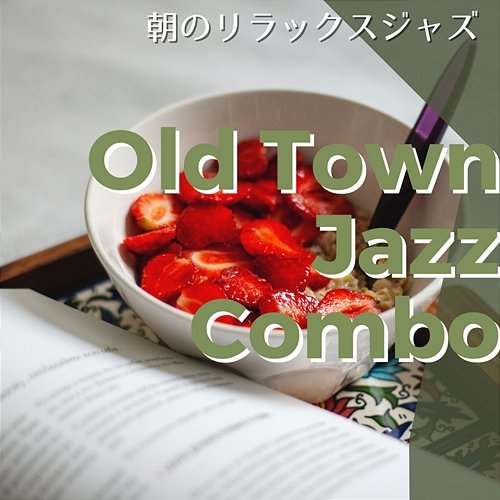 朝のリラックスジャズ Old Town Jazz Combo