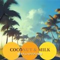 朝カフェハワイアン音楽 Coconut & Milk
