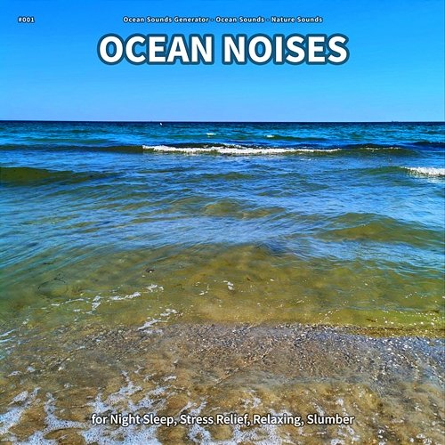 #001 Ocean Noises for Night Sleep, Stress Relief, Relaxing, Slumber Ocean Sounds Generator, Ocean Sounds, Nature Sounds