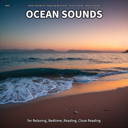 #001 Ocean Sounds for Relaxing, Bedtime, Reading, Close Reading Ocean Sounds for Sleep and Relaxation, Ocean Sounds, Nature Sounds