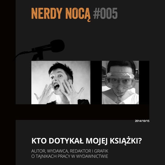 #005 Kto dotykał mojej książki? - Nerdy Nocą - podcast Mikoszewska Kaja