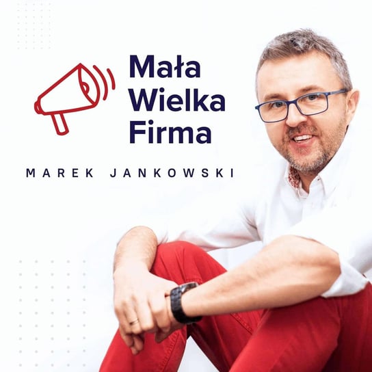008: Zatrudnianie pierwszego pracownika - podcast Jankowski Marek