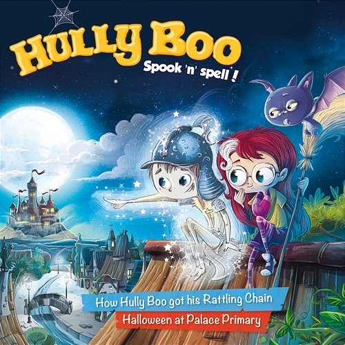 01/How Hully Boo got his Rattling Chain/Halloween at Palace Primary Hully Boo