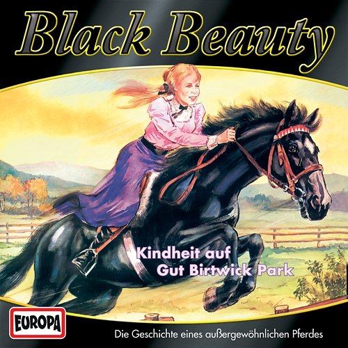 01 - Kindheit auf Gut Birtwick Park Black Beauty