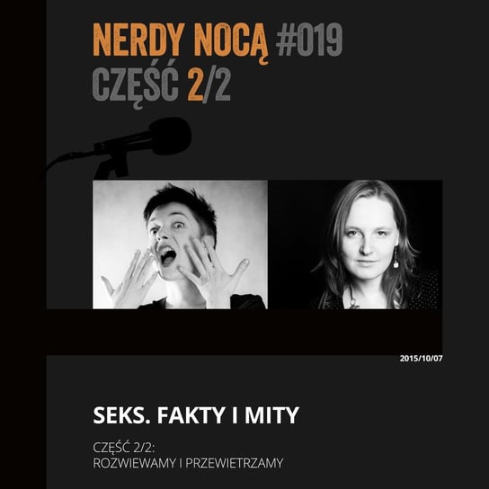 #019-2 Seks część 2. Fakty i mity - Nerdy Nocą - podcast - audiobook Mikoszewska Kaja