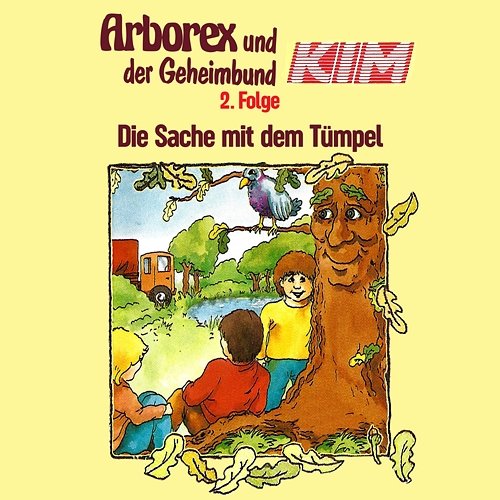 02: Die Sache mit dem Tümpel Arborex und der Geheimbund KIM