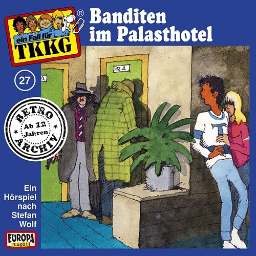 027/Banditen im Palasthotel TKKG Retro-Archiv