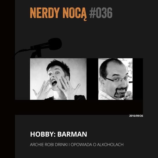 #036 Hobby: barman - Nerdy Nocą - podcast Mikoszewska Kaja