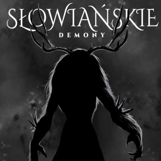 #04 Demony leśne - Słowiańskie demony - podcast Kuźniar Michał