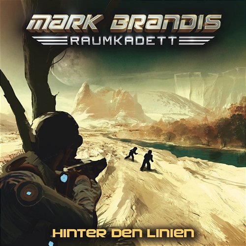 04: Hinter den Linien Mark Brandis - Raumkadett