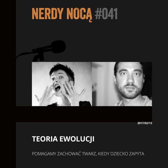 #041 Teoria ewolucji - Nerdy Nocą - podcast Mikoszewska Kaja
