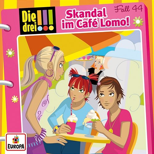 044/Skandal im Café Lomo! Die drei !!!