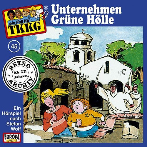 045/Unternehmen Grüne Hölle TKKG Retro-Archiv