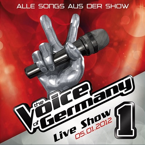 05.01. - Alle Songs aus der Live Show #1 The Voice Of Germany