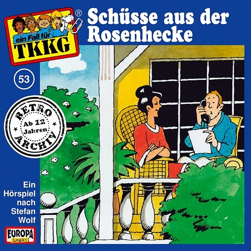 053/Schüsse aus der Rosenhecke TKKG Retro-Archiv