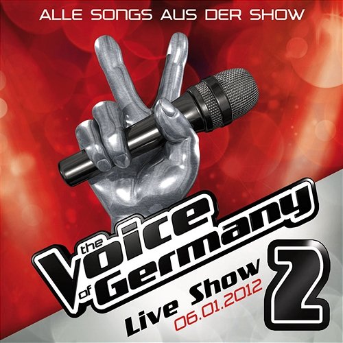 06.01. - Alle Songs aus der Live Show #2 The Voice Of Germany