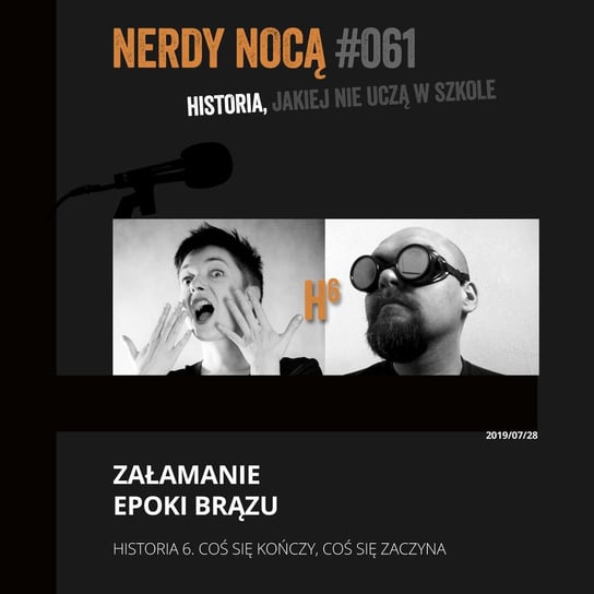 #061 Historia 6. Załamanie epoki brązu - Nerdy Nocą - podcast Mikoszewska Kaja
