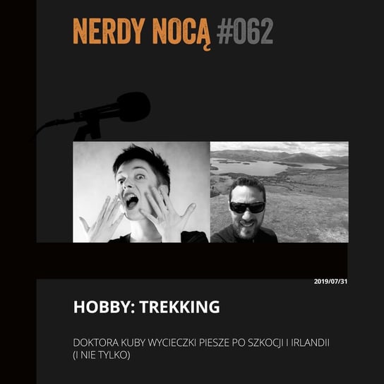 #062 Hobby: trekking - Nerdy Nocą - podcast Mikoszewska Kaja