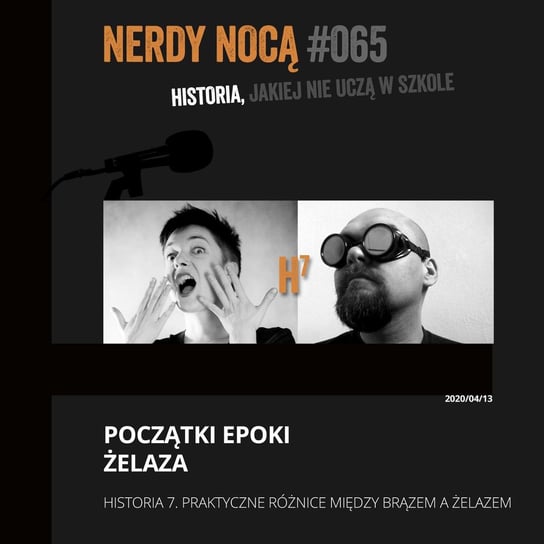 #065 Historia 7. Początki epoki żelaza - Nerdy Nocą - podcast Mikoszewska Kaja