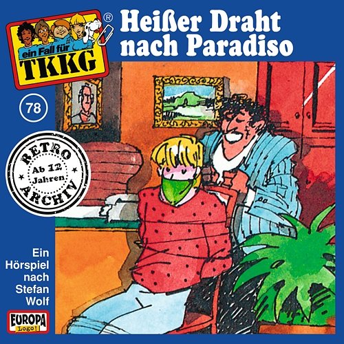 078/Heißer Draht nach Paradiso TKKG Retro-Archiv