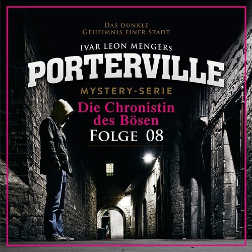 08: Die Chronistin des Bösen Porterville