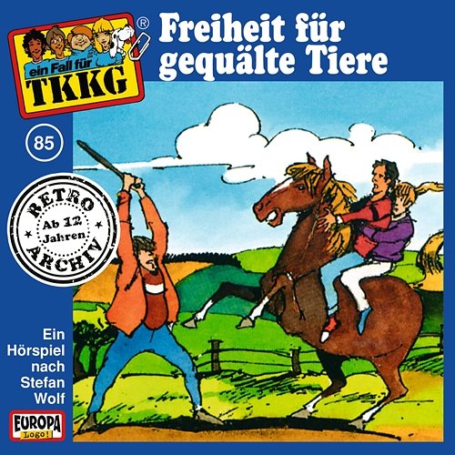 085/Freiheit für gequälte Tiere TKKG Retro-Archiv