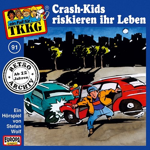 091/Crash-Kids riskieren ihr Leben TKKG Retro-Archiv