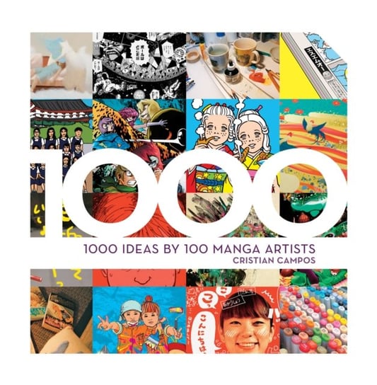 1,000 Ideas by 100 Manga Artists Campos Cristian