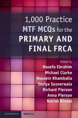 1,000 Practice Mtf McQs for the Primary and Final Frca Khambalia Hussein, Susnerwalla Insiya, Pierson Richard, Pierson Anna