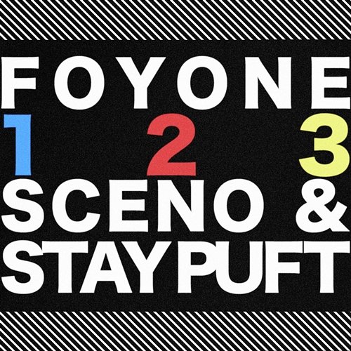 1 2 3 Foyone, Sceno, & Stay Puft