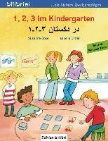 1, 2, 3 im Kindergarten Deutsch-Persisch/Farsi Bose Susanne, Dinter Isabelle