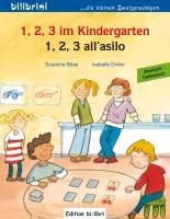 1, 2, 3 im Kindergarten. Kinderbuch Deutsch-Italienisch Bose Susanne, Dinter Isabelle