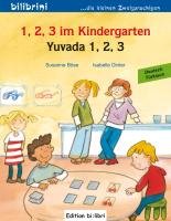 1, 2, 3 im Kindergarten. Kinderbuch Deutsch-Türkisch Bose Susanne, Dinter Isabelle