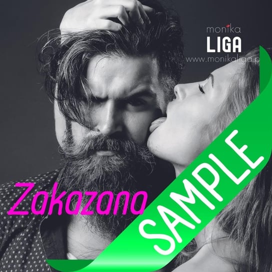 #1 -2 rozdział Zakazana Fragmenty - Audiobooki romanse erotyczne od Monika Liga - podcast liga.pl monika