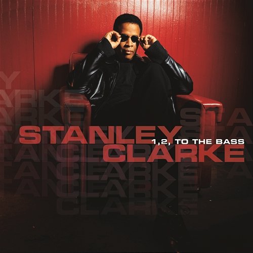 1, 2, To the Bass Stanley Clarke
