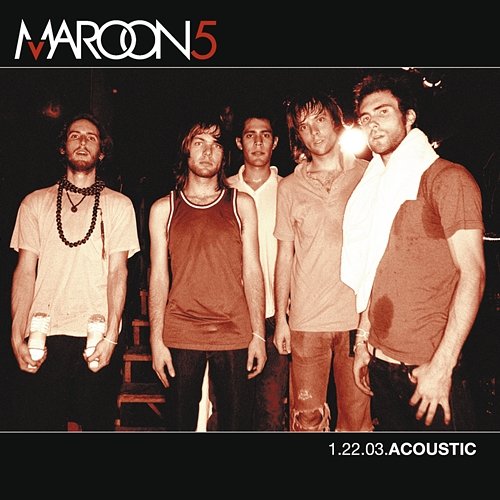 1.22.03 Acoustic Maroon 5