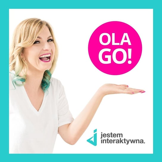 #1 3 lata blogowania i biznesu online - Jestem Interaktywna - podcast Ola Gościniak