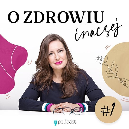 #1 Analiza bioenergetyczna Lowena, czyli psychoterapia przez ciało - O zdrowiu inaczej - podcast - audiobook Goryszewska Kamila