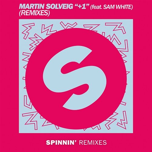 +1 Martin Solveig feat. Sam White